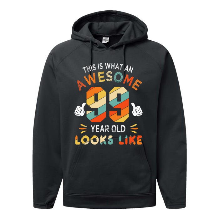 99th Birthday Gifts 99 Years Old looks Like Funny 99th Bday Performance Fleece Hoodie