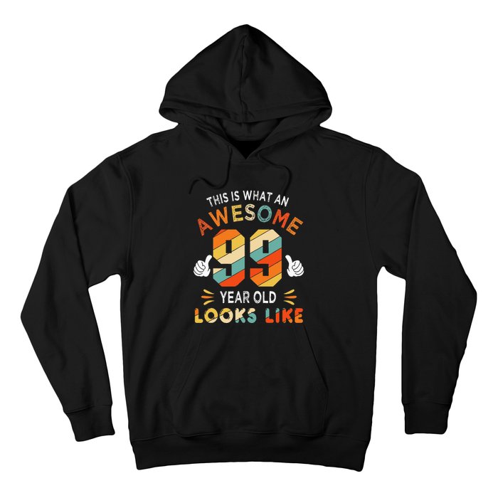 99th Birthday Gifts 99 Years Old looks Like Funny 99th Bday Hoodie