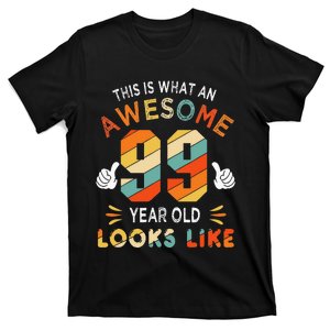 99th Birthday Gifts 99 Years Old looks Like Funny 99th Bday T-Shirt