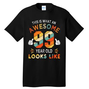 99th Birthday Gifts 99 Years Old looks Like Funny 99th Bday Tall T-Shirt