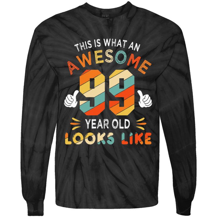 99th Birthday Gifts 99 Years Old looks Like Funny 99th Bday Tie-Dye Long Sleeve Shirt