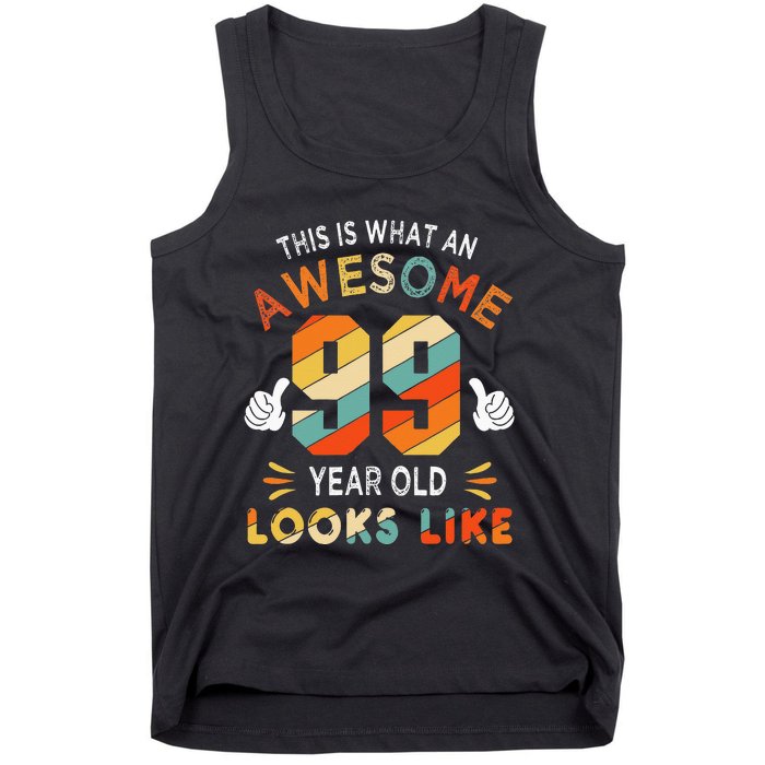 99th Birthday Gifts 99 Years Old looks Like Funny 99th Bday Tank Top