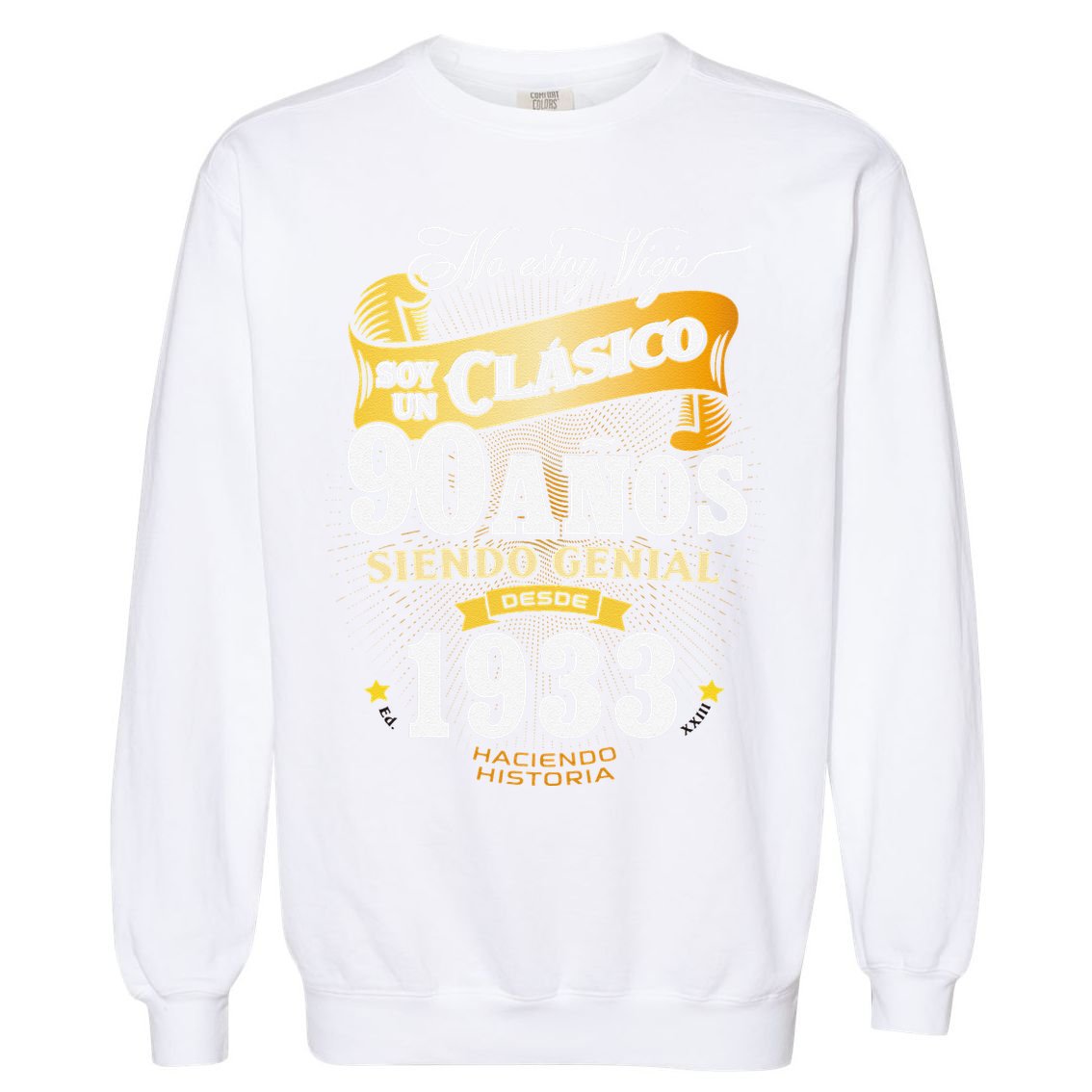 90th Birthday Gift For In Spanish Regalo Cumpleanos 90 Garment-Dyed Sweatshirt