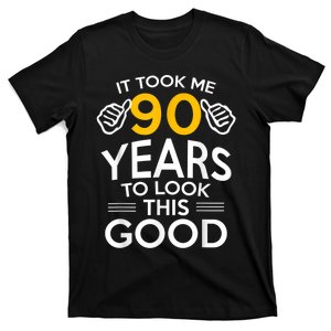 90th Birthday Gift, Took Me 90 Years - 90 Year Old Shirt T-Shirt