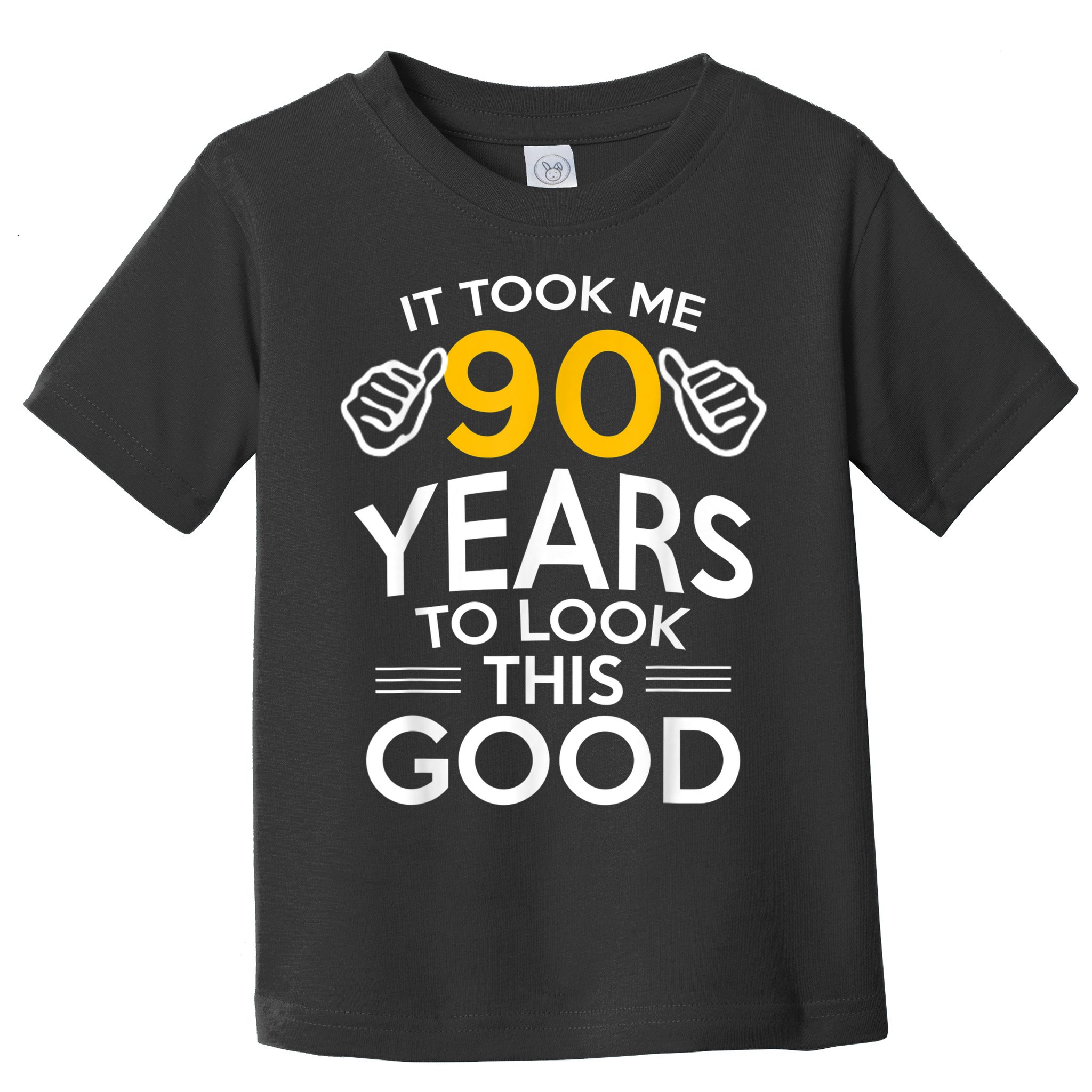 90th Birthday Gift, Took Me 90 Years - 90 Year Old Shirt Toddler T-Shirt