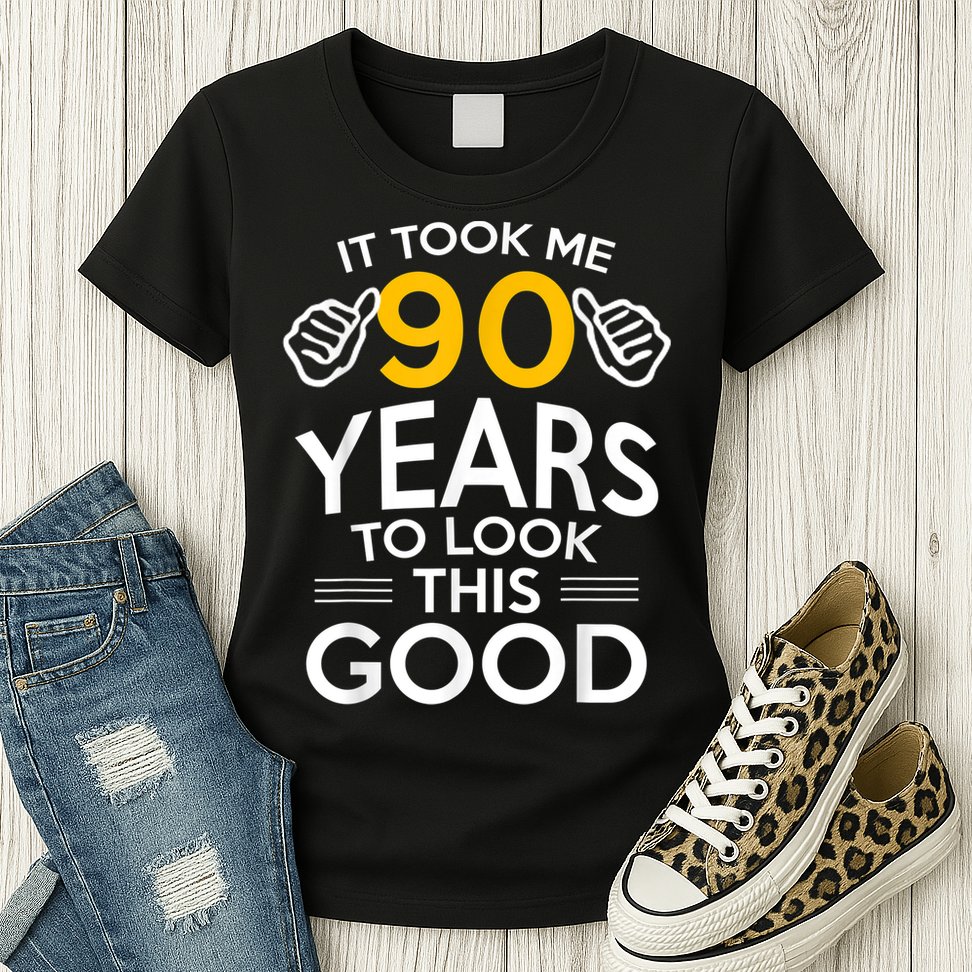 90th Birthday Gift, Took Me 90 Years - 90 Year Old Shirt Womens T-Shirt