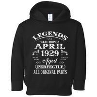 94th Birthday Gift Legends Born In April 1929 94 Years Old Toddler Hoodie