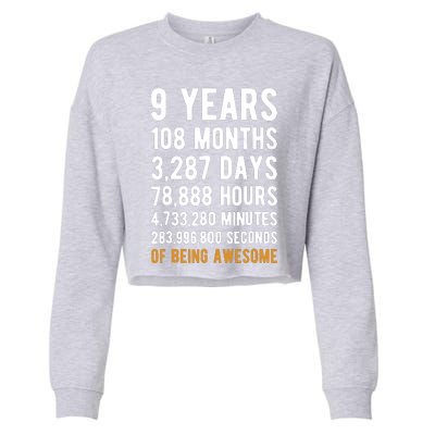 9th Birthday Gift 9 Years Old Being Awesome Cropped Pullover Crew