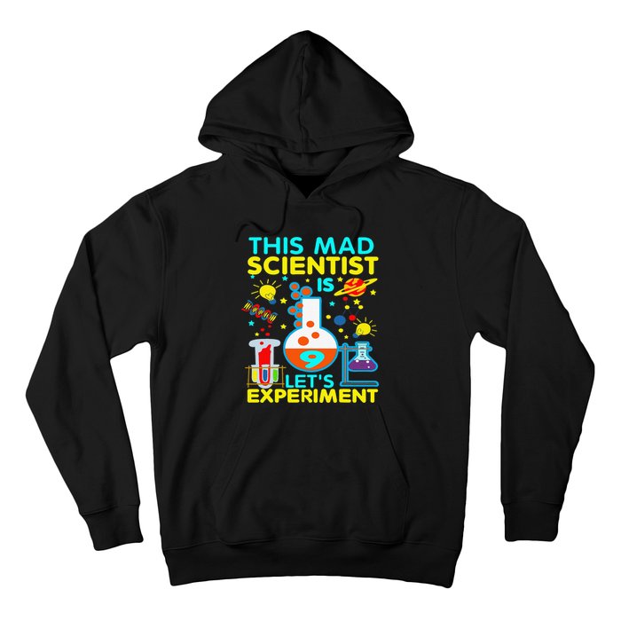 9th Birthday Gift This Mad Scientist Is 9 Let's Experiment Hoodie