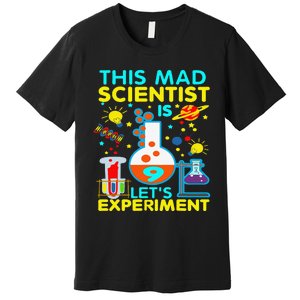 9th Birthday Gift This Mad Scientist Is 9 Let's Experiment Premium T-Shirt