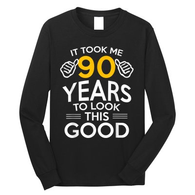 90th Birthday Gift, Took Me 90 Years - 90 Year Old shirt Long Sleeve Shirt