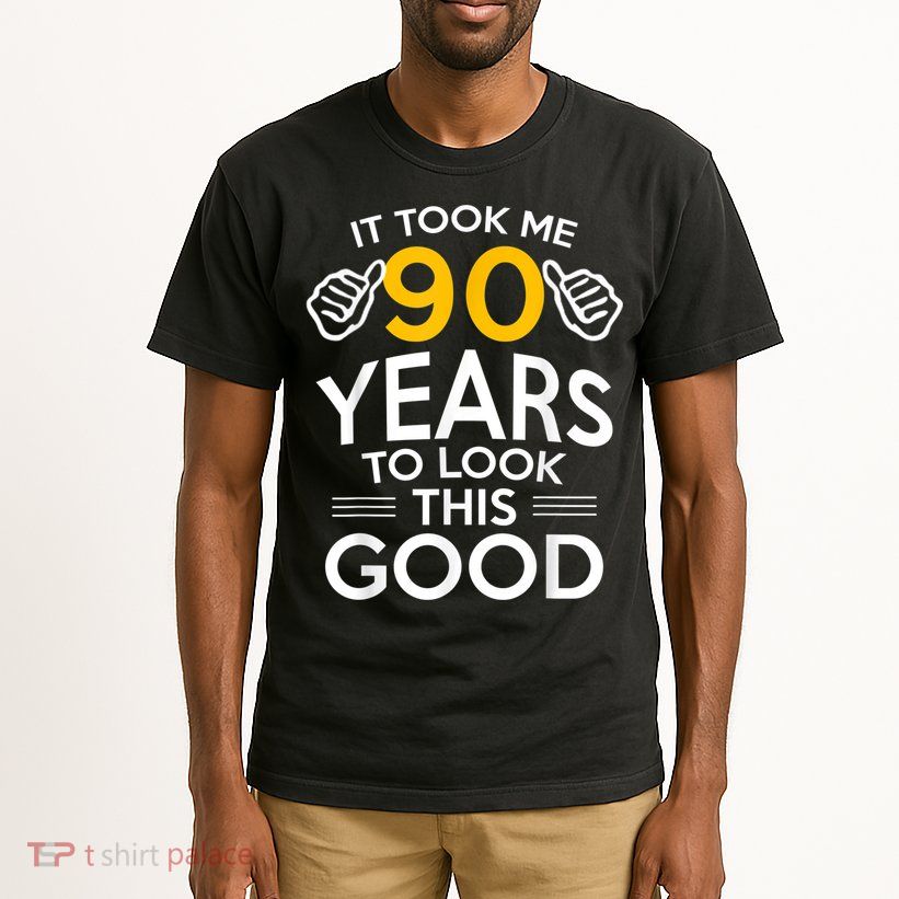 90th Birthday Gift, Took Me 90 Years - 90 Year Old shirt Tall T-Shirt