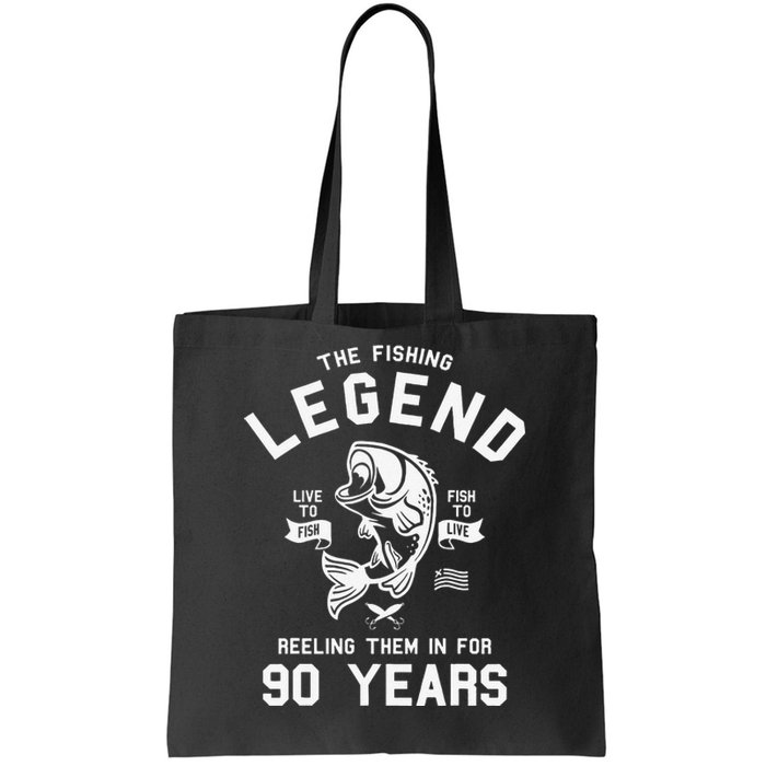 90th Birthday Gift The Fishing Legend 90 Years Fisherman Tote Bag