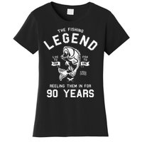 90th Birthday Gift The Fishing Legend 90 Years Fisherman Women's T-Shirt