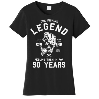 90th Birthday Gift The Fishing Legend 90 Years Fisherman Women's T-Shirt