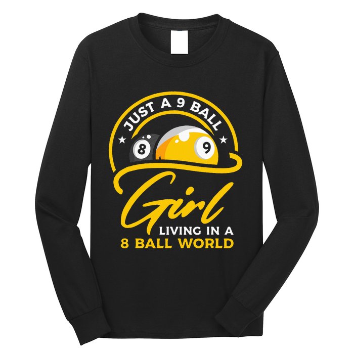 9 Ball Girl Living In 8 Ball World Pool Snooker Billiards Long Sleeve Shirt