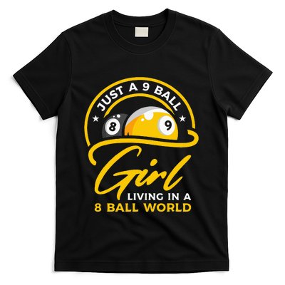 9 Ball Girl Living In 8 Ball World Pool Snooker Billiards T-Shirt