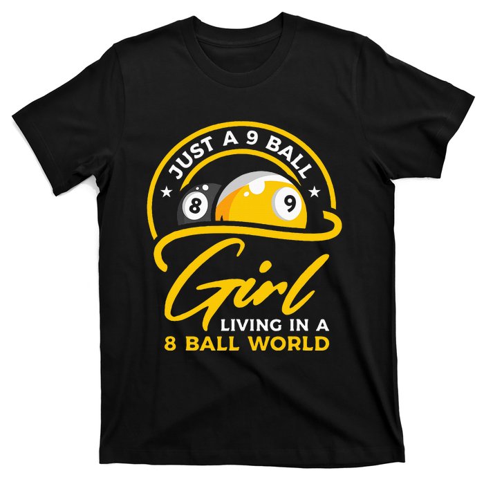 9 Ball Girl Living In 8 Ball World Pool Snooker Billiards T-Shirt