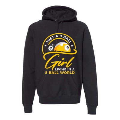 9 Ball Girl Living In 8 Ball World Pool Snooker Billiards Premium Hoodie