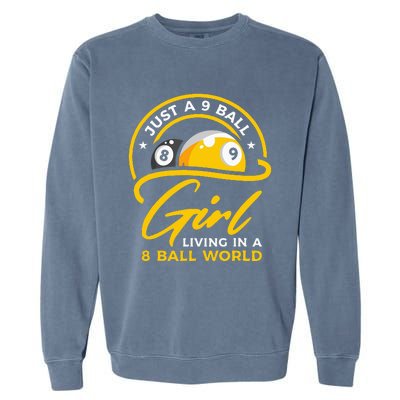 9 Ball Girl Living In 8 Ball World Pool Snooker Billiards Garment-Dyed Sweatshirt