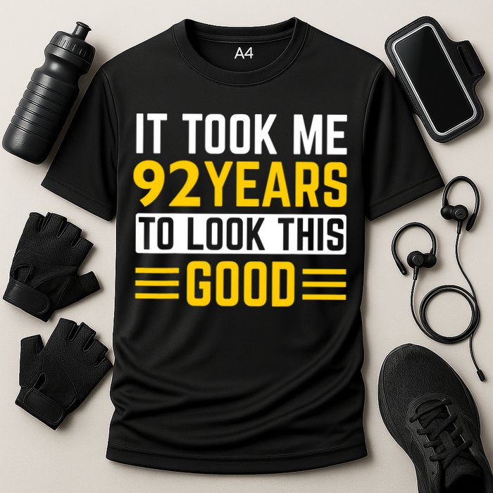 92nd Birthday It Took Me 92 Years To Look This Good Cooling Performance Crew T-Shirt
