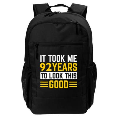 92nd Birthday It Took Me 92 Years To Look This Good Backpack