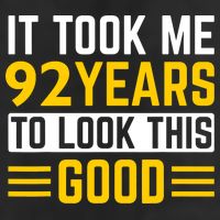 92nd Birthday It Took Me 92 Years To Look This Good 11oz C Handle Ceramic Mug