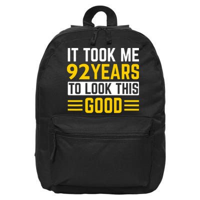 92nd Birthday It Took Me 92 Years To Look This Good 16 in Basic Backpack