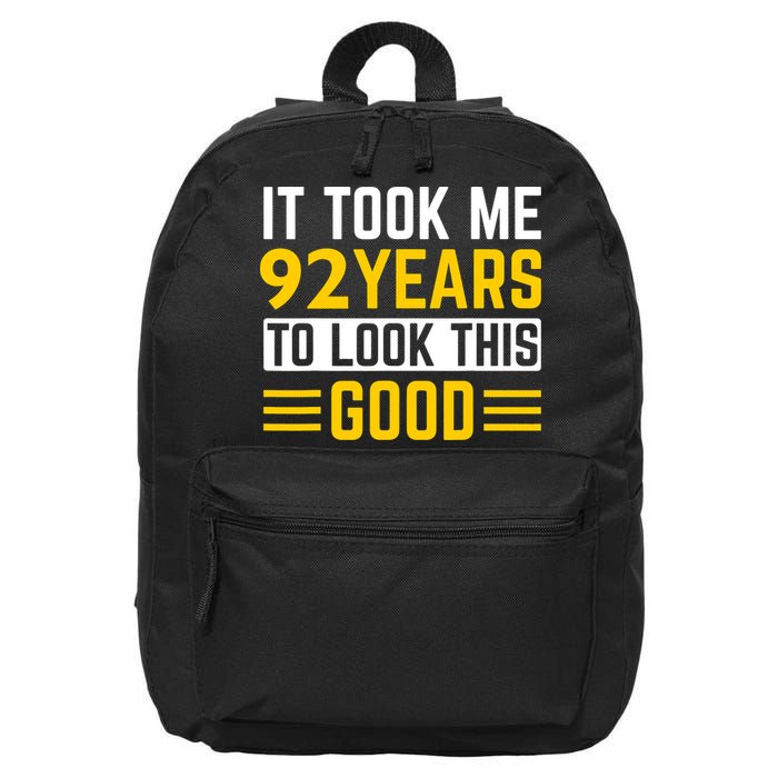 92nd Birthday It Took Me 92 Years To Look This Good 16 in Basic Backpack