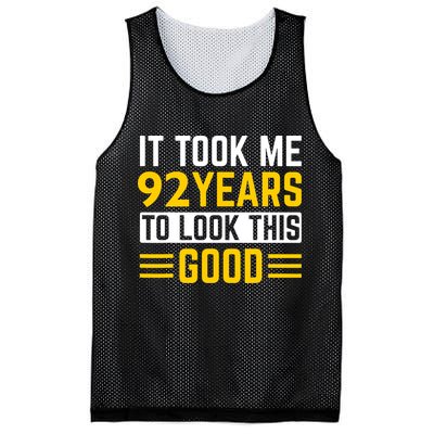 92nd Birthday It Took Me 92 Years To Look This Good Mesh Reversible Basketball Jersey Tank