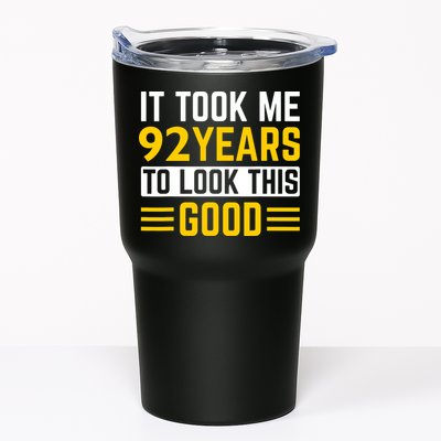 92nd Birthday It Took Me 92 Years To Look This Good Tumbler