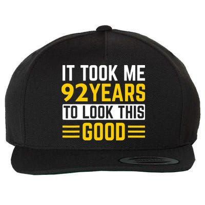 92nd Birthday It Took Me 92 Years To Look This Good Wool Snapback Cap