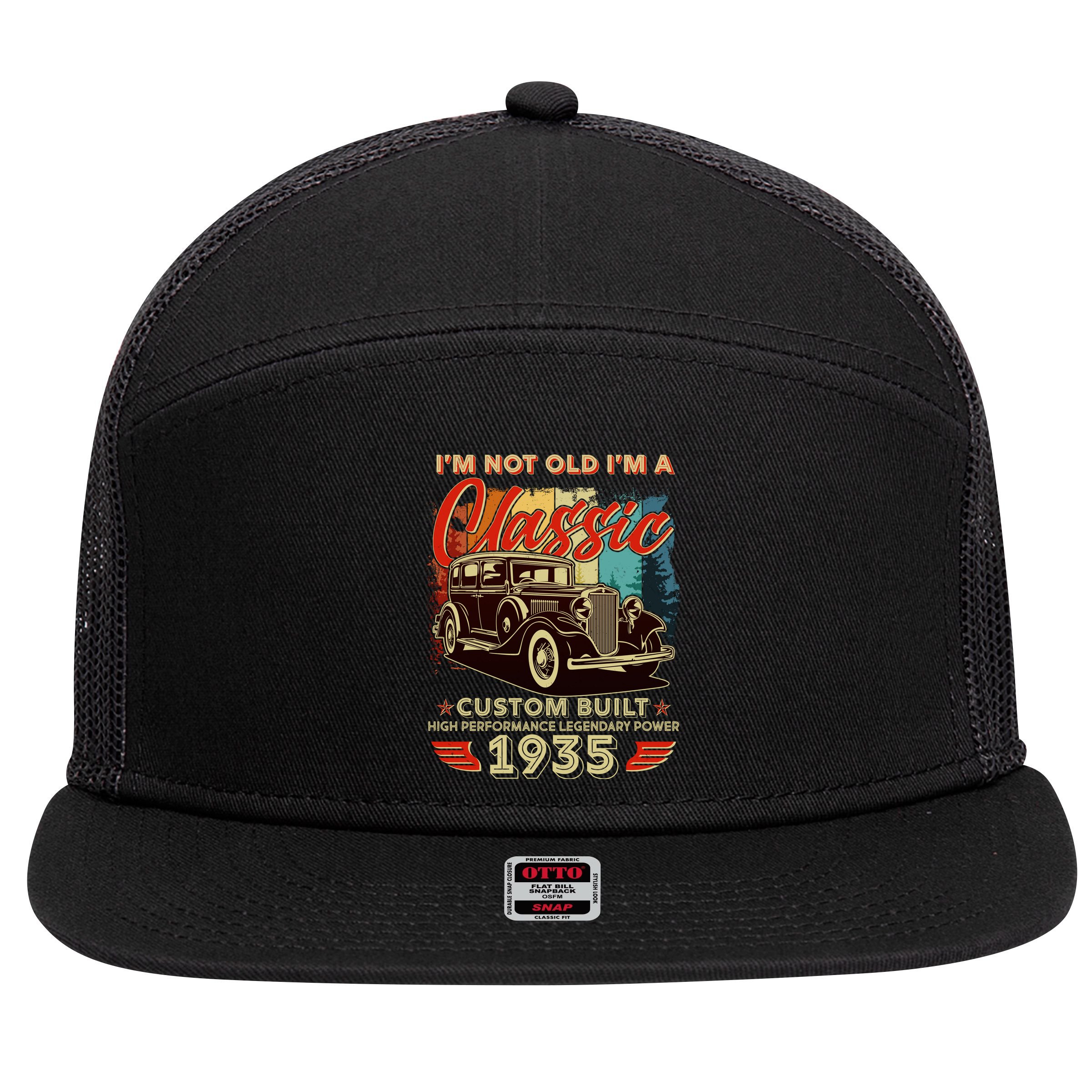 90th Birthday Im Not Old Im A Classic 1935 Custom Built 7 Panel Mesh Trucker Snapback Hat
