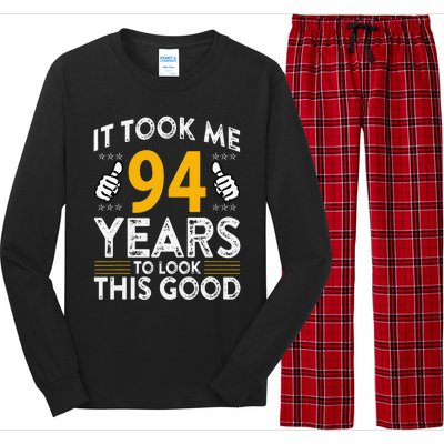 94th Birthday It Took Me 94 Years Good Funny 94 Year Old Long Sleeve Pajama Set