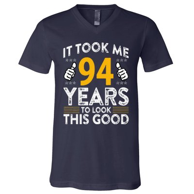 94th Birthday It Took Me 94 Years Good Funny 94 Year Old V-Neck T-Shirt