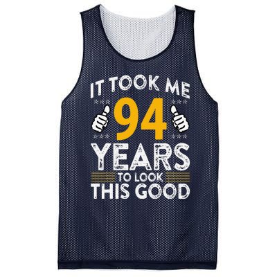 94th Birthday It Took Me 94 Years Good Funny 94 Year Old Mesh Reversible Basketball Jersey Tank