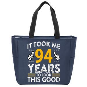 94th Birthday It Took Me 94 Years Good Funny 94 Year Old Zip Tote Bag