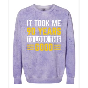 90Th Birthday It Took Me 90 Years To Look This Good Colorblast Crewneck Sweatshirt