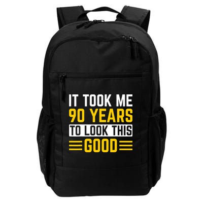 90Th Birthday It Took Me 90 Years To Look This Good Backpack