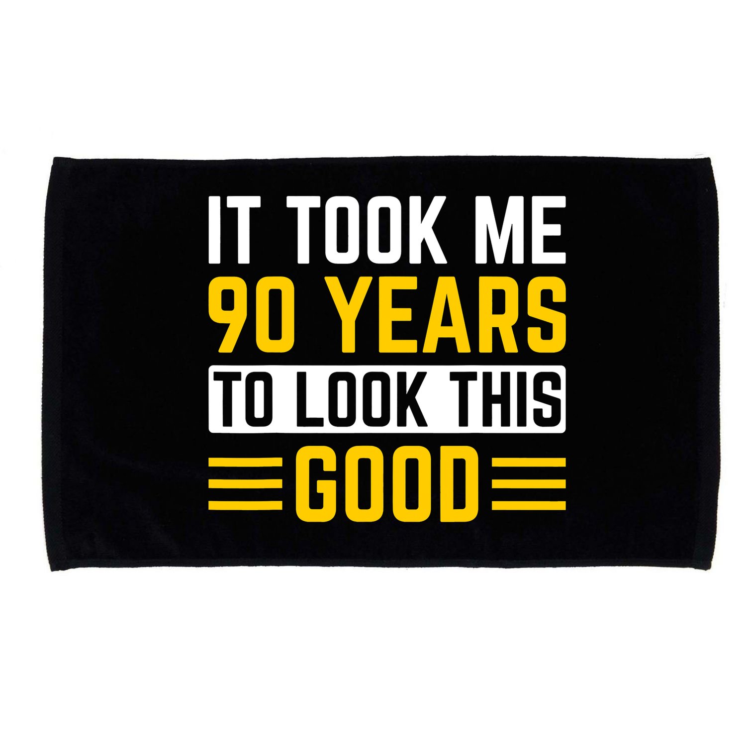 90Th Birthday It Took Me 90 Years To Look This Good Microfiber Hand Towel