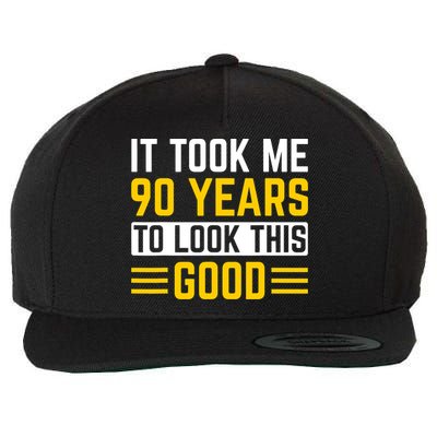 90Th Birthday It Took Me 90 Years To Look This Good Wool Snapback Cap