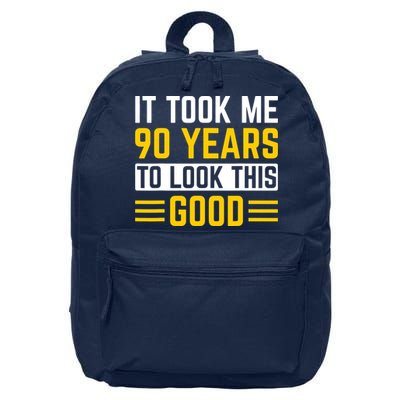 90Th Birthday It Took Me 90 Years To Look This Good 16 in Basic Backpack
