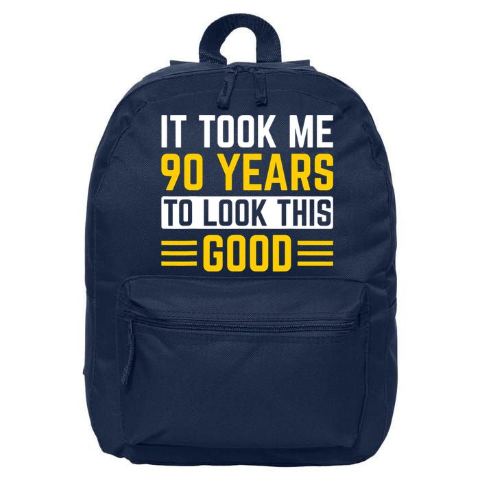 90Th Birthday It Took Me 90 Years To Look This Good 16 in Basic Backpack