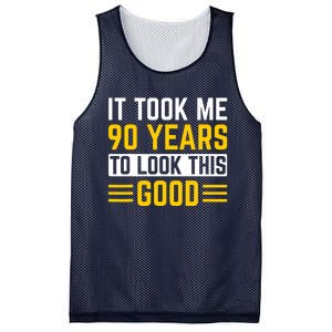 90Th Birthday It Took Me 90 Years To Look This Good Mesh Reversible Basketball Jersey Tank