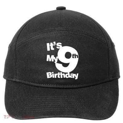 9th Birthday. Its My 9th Birthday 9 Year Old Birthday 7-Panel Snapback Hat