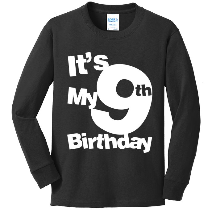 9th Birthday. Its My 9th Birthday 9 Year Old Birthday Kids Long Sleeve Shirt