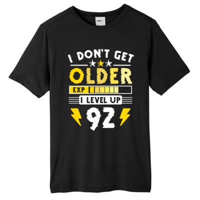 92nd Birthday I Dont Get Older I Level Up 92 Years Cool Gift Tall Fusion ChromaSoft Performance T-Shirt