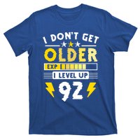 92nd Birthday I Dont Get Older I Level Up 92 Years Cool Gift T-Shirt