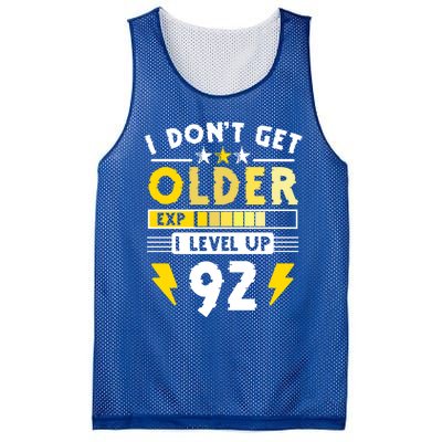 92nd Birthday I Dont Get Older I Level Up 92 Years Cool Gift Mesh Reversible Basketball Jersey Tank