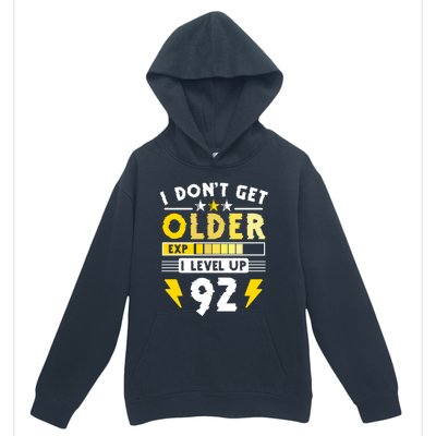 92nd Birthday I Dont Get Older I Level Up 92 Years Cool Gift Urban Pullover Hoodie